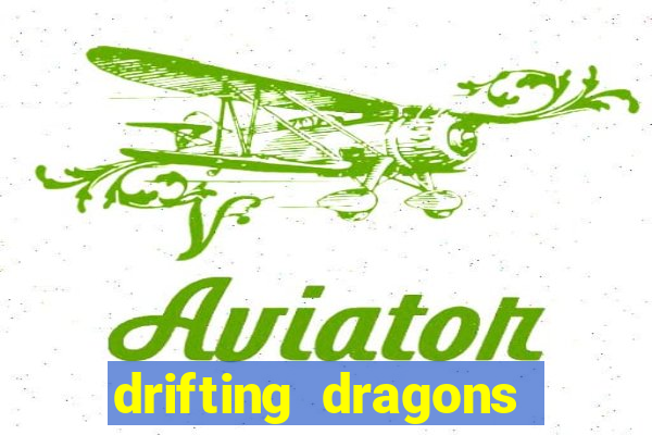 drifting dragons season 2